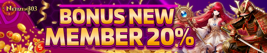 bonus new member 20% netizen303